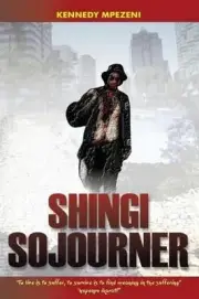 Shingi Sojourner by Kennedy Mpezeni (English) Paperback Book