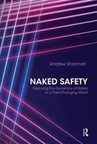 在飛比找博客來優惠-Naked Safety: Exploring the Dy