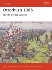Battle of Otterburn 1388 Anglo-Scottish conflict Douglas VS Percy Scots-English