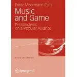 MUSIC AND GAME: PERSPECTIVES ON A POPULAR ALLIANCE