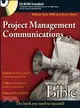 PROJECT MANAGEMENT COMMUNICATIONS BIBLE