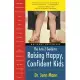 The A to Z Guide to Raising Happy, Confident Kids