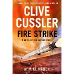 CLIVE CUSSLER FIRE STRIKE