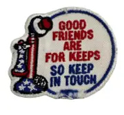 Vintage Good Friends Are For Keeps So Keep In Touch Patch