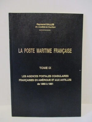 La Poste Maritime Francaise Tome IX by Raymond Salles Stamp Philatelic Book