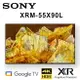 【澄名影音展場】SONY XRM-55X90L 55吋 4K HDR智慧液晶電視 公司貨保固2年 基本安裝 另有XRM-65X90L