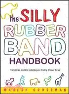 在飛比找三民網路書店優惠-The Silly Rubber Band Handbook