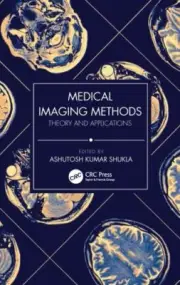 Medical Imaging Methods: Theory and Applications, Book