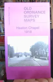 MAP OF Heaton Chapel 1916 Lancashire Sheet 111.08 NEW 9781787212817