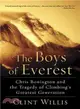 The Boys of Everest ― Chris Bonington and the Tragedy of Climbing's Greatest Generation