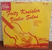 Louis Stevens (2) - Fritz Kreisler Violin Solos Vinyl, 7", 45 RPM, EP, Red