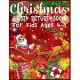 Christmas Hidden Picture Book For Kids Ages 4-8: Christmas Hunt Seek And Find Coloring Activity Book: Hide And Seek Picture Puzzles With Santa, Reinde