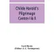 Childe Harold’’s Pilgrimage: Cantos I & II