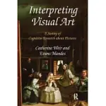 INTERPRETING VISUAL ART: A SURVEY OF COGNITIVE RESEARCH ABOUT PICTURES