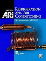 Refrigeration and Air Conditioning: An Introduction to HVAC