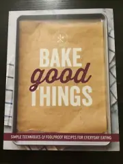 Bake Good things simple techniques recipe cook book by William Sonoma paperback