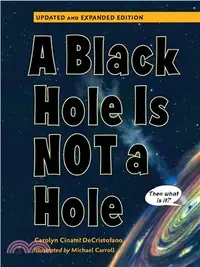 在飛比找三民網路書店優惠-A Black Hole Is Not a Hole: Up