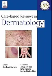 Case-Based Reviews In Dermatology