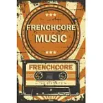 FRENCHCORE MUSIC PLANNER: RETRO VINTAGE FRENCHCORE MUSIC CASSETTE CALENDAR 2020 - 6 X 9 INCH 120 PAGES GIFT