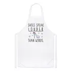 Shoes Speak Louder Than Words Chefs Apron - Fashion Funny Cooking