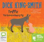 Triffic: The Extraordinary Pig by Dick King-Smith