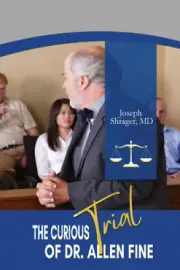 The Curious Trial of Dr. Allen Fine by Joe Shrager [Paperback, 68 pages]