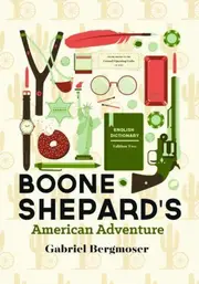 Boone Shepard's American Adventure