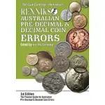 RENNIKS AUSTRALIAN PRE-DECIMAL & DECIMAL COIN ERRORS 1910-2014: THE PREMIER GUIDE FOR AUSTRALIAN PRE-DECIMAL & DECIMAL COIN ERRO