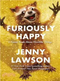 在飛比找三民網路書店優惠-Furiously Happy ─ A Funny Book