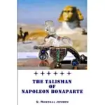 THE TALISMAN OF NAPOLEON BONAPARTE