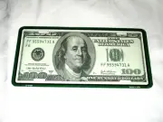 $100 BILL - BENJAMIN FRANKLIN Metal License Plate #3b NEW