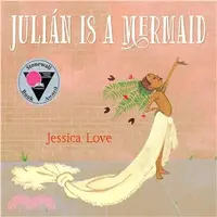 在飛比找三民網路書店優惠-Julian Is a Mermaid (精裝本)(美國版)