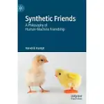 SYNTHETIC FRIENDS: A PHILOSOPHY OF HUMAN-MACHINE FRIENDSHIP