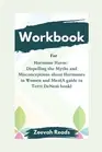 WORKBOOK For Hormone Havoc:: Dispelling the Myths and Misconceptions about Ho...
