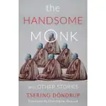 THE HANDSOME MONK AND OTHER STORIES