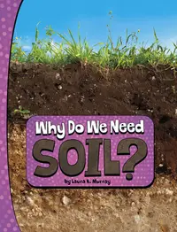 在飛比找誠品線上優惠-Why Do We Need Soil?