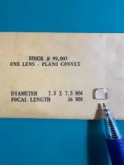 Edmund One Lens Plano Convex 7.5mm x 7.5mm Diameter 36mm Focal Length