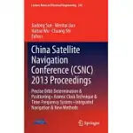 CHINA SATELLITE NAVIGATION CONFERENCE, CSNC - 2013 PROCEEDINGS: PRECISE ORBIT DETERMINATION & POSITIONING, ATOMIC CLOCK TECHNIQU