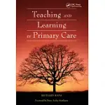TEACHING AND LEARNING IN PRIMARY CARE