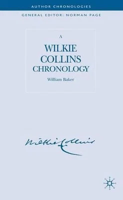 A Wilkie Collins Chronology by W. Baker (English) Hardcover Book
