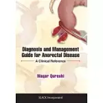 DIAGNOSIS AND MANAGEMENT GUIDE FOR ANO-RECTAL DISEASE