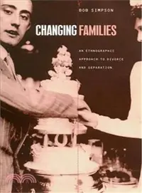 在飛比找三民網路書店優惠-Changing Families ― An Ethnogr