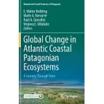 GLOBAL CHANGE IN ATLANTIC COASTAL PATAGONIAN ECOSYSTEMS: A JOURNEY THROUGH TIME