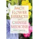 Bach Flower Essences and Chinese Medicine