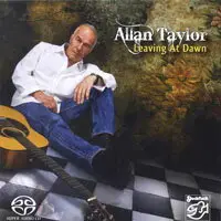 亞倫．泰勒：黎明時離開 Allan Taylor: Leaving At Dawn (SACD) 【Stockfisch】