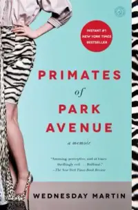 在飛比找博客來優惠-Primates of Park Avenue: A Mem