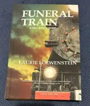 Funeral Train: A Dust Bowl Mystery by Laurie Loewenstein Hardcover Book