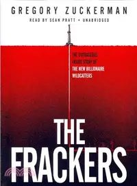 在飛比找三民網路書店優惠-The Frackers ― The Outrageous 