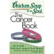 Chicken Soup for the Soul: The Cancer Book: 101 Stories of Courage, Support & Love