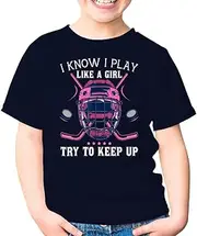 [Generic] Funny I Know I Play Like A Girl Try to Keep Up Ice Hockey Field Player Fans Unisex Kids Shirt Gift